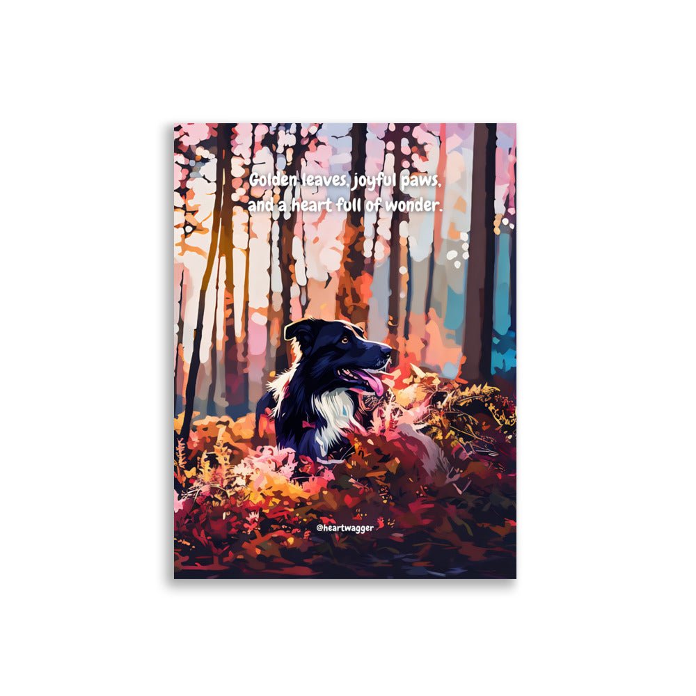 Poster - Golden leaves, joyful paws, and a heart full of wonder 30×40 cm