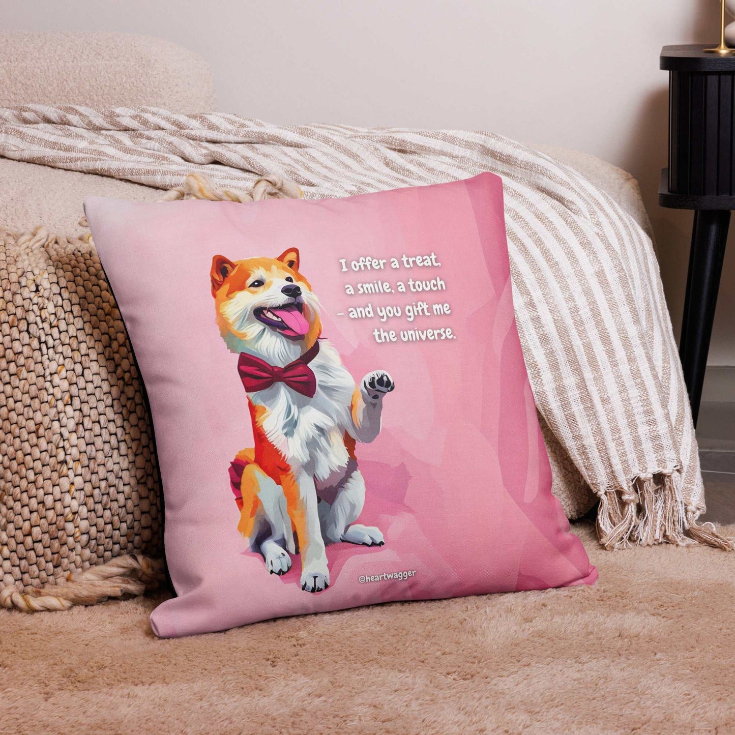 Pillow Case - I offer a treat, a smile, a touch - and you gift me the universe 22″×22″