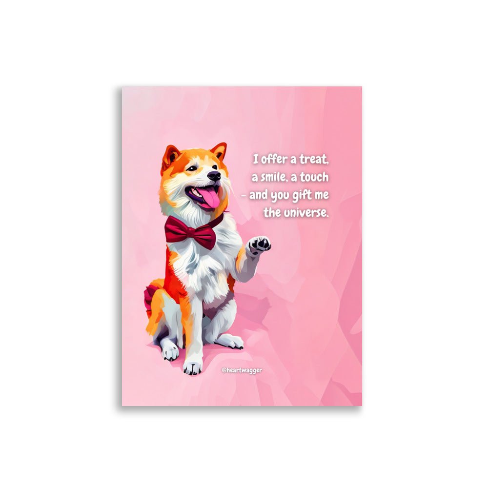 Poster - I offer a treat, a smile, a touch - and you gift me the universe 30×40 cm