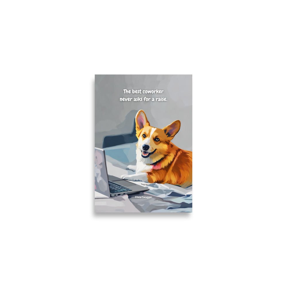 Poster - The best coworker never asks for a raise A2 (42×59.4 cm)