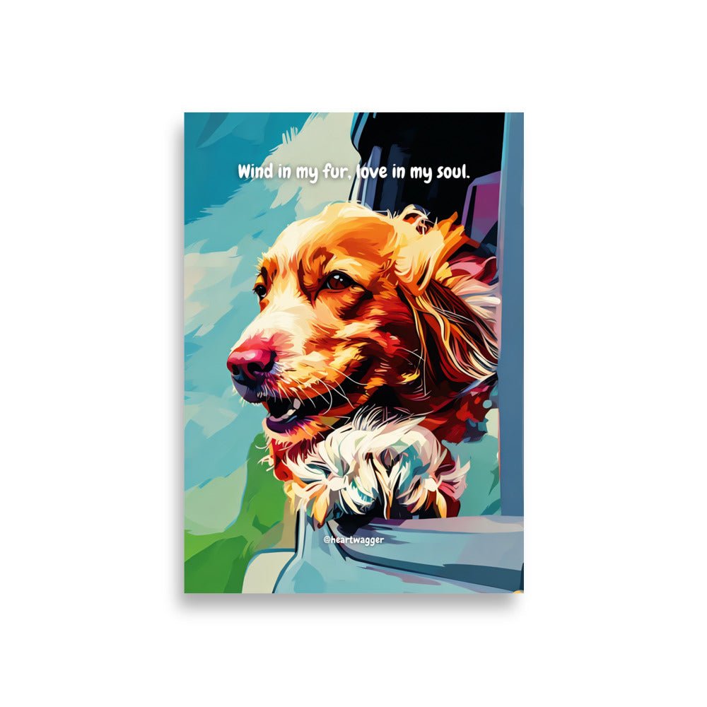 Poster - Wind in my fur, love in my soul A1 (59.4×84.1 cm)
