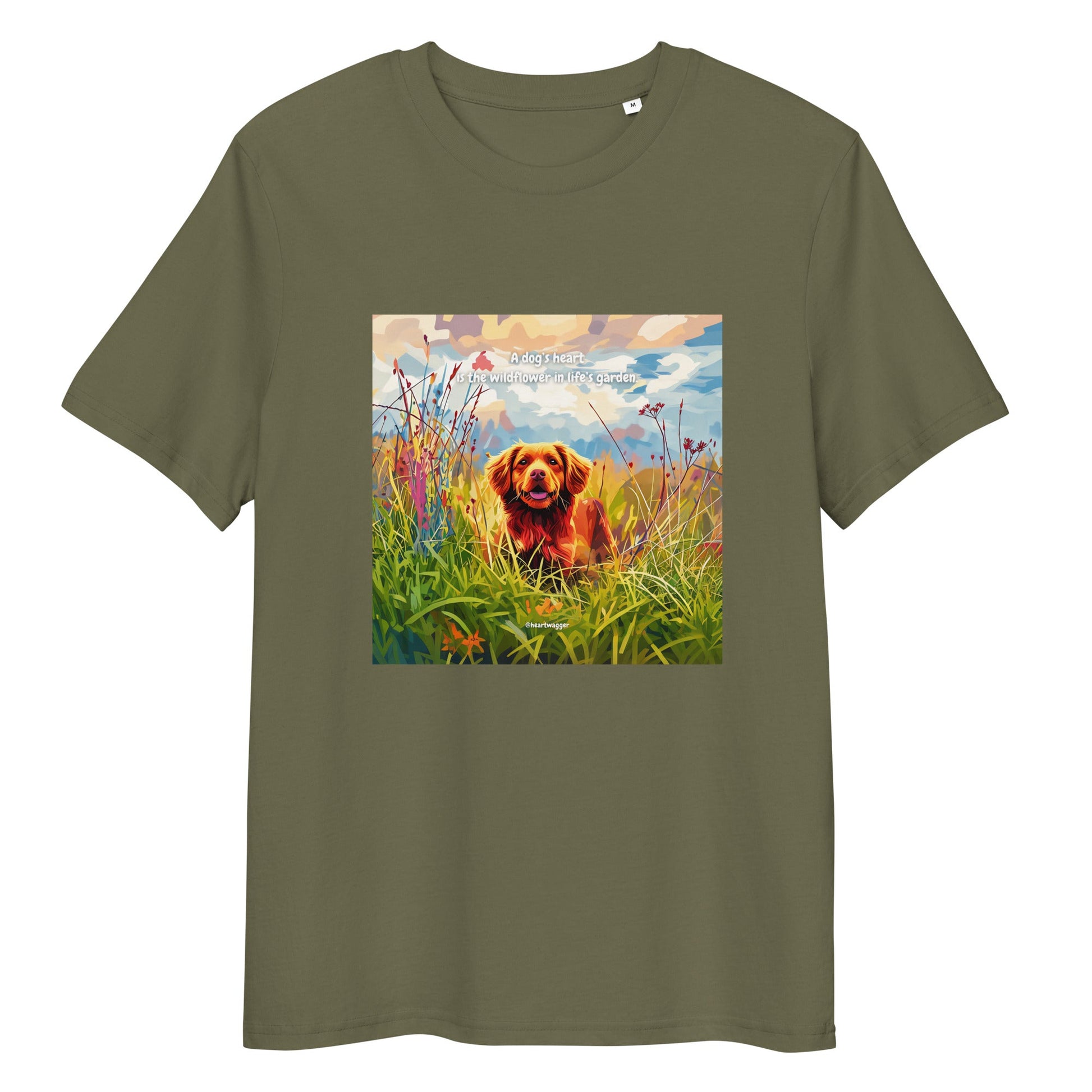 T-Shirt - A dog’s heart is the wildflower in life’s garden Khaki