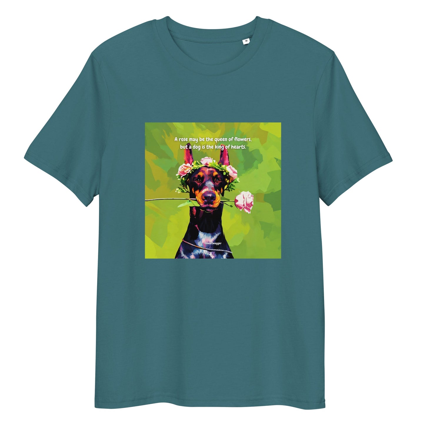 T-Shirt - A rose may be the queen of flowers, but a dog is the king of hearts Stargazer