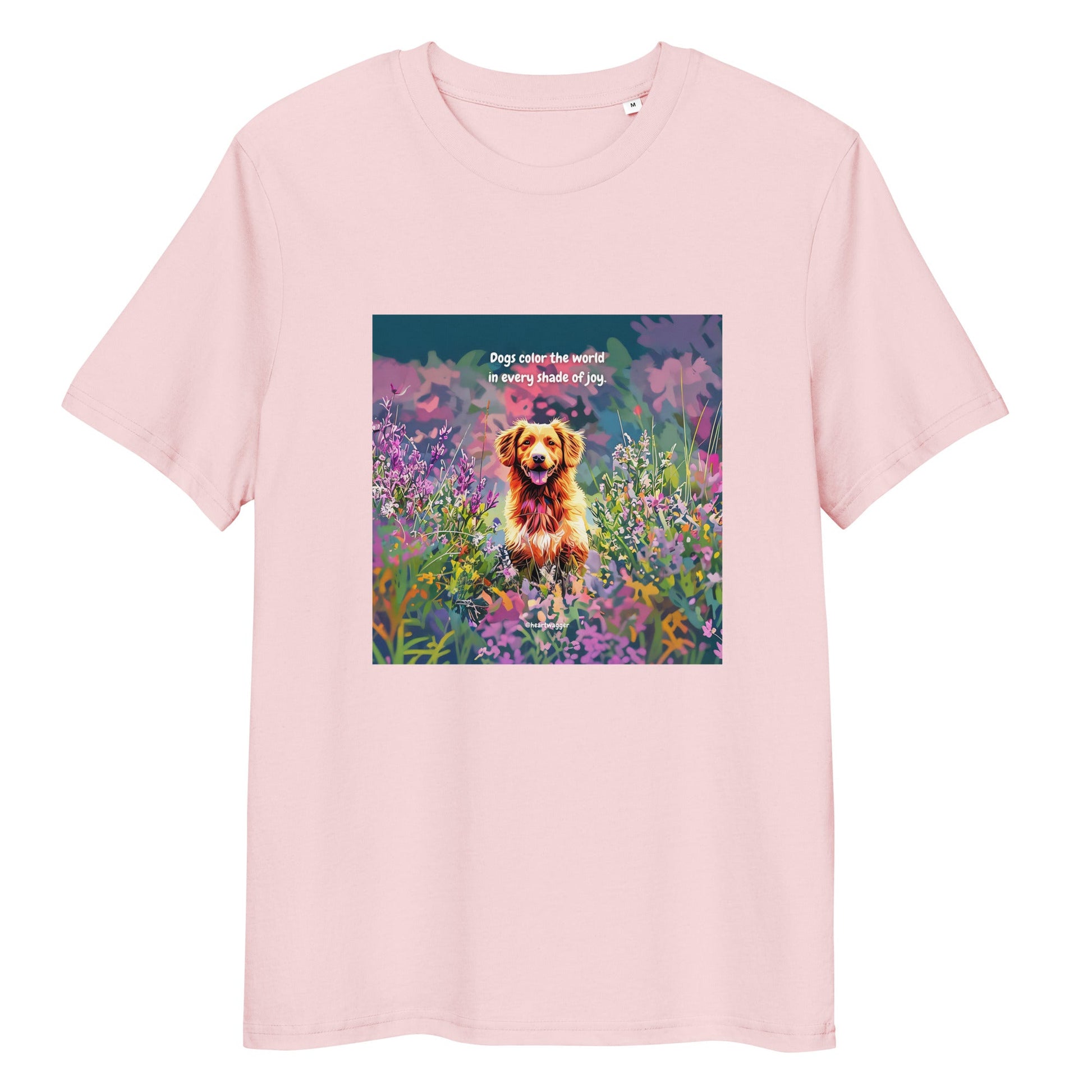 T-Shirt - Dogs color the world in every shade of joy Cotton Pink