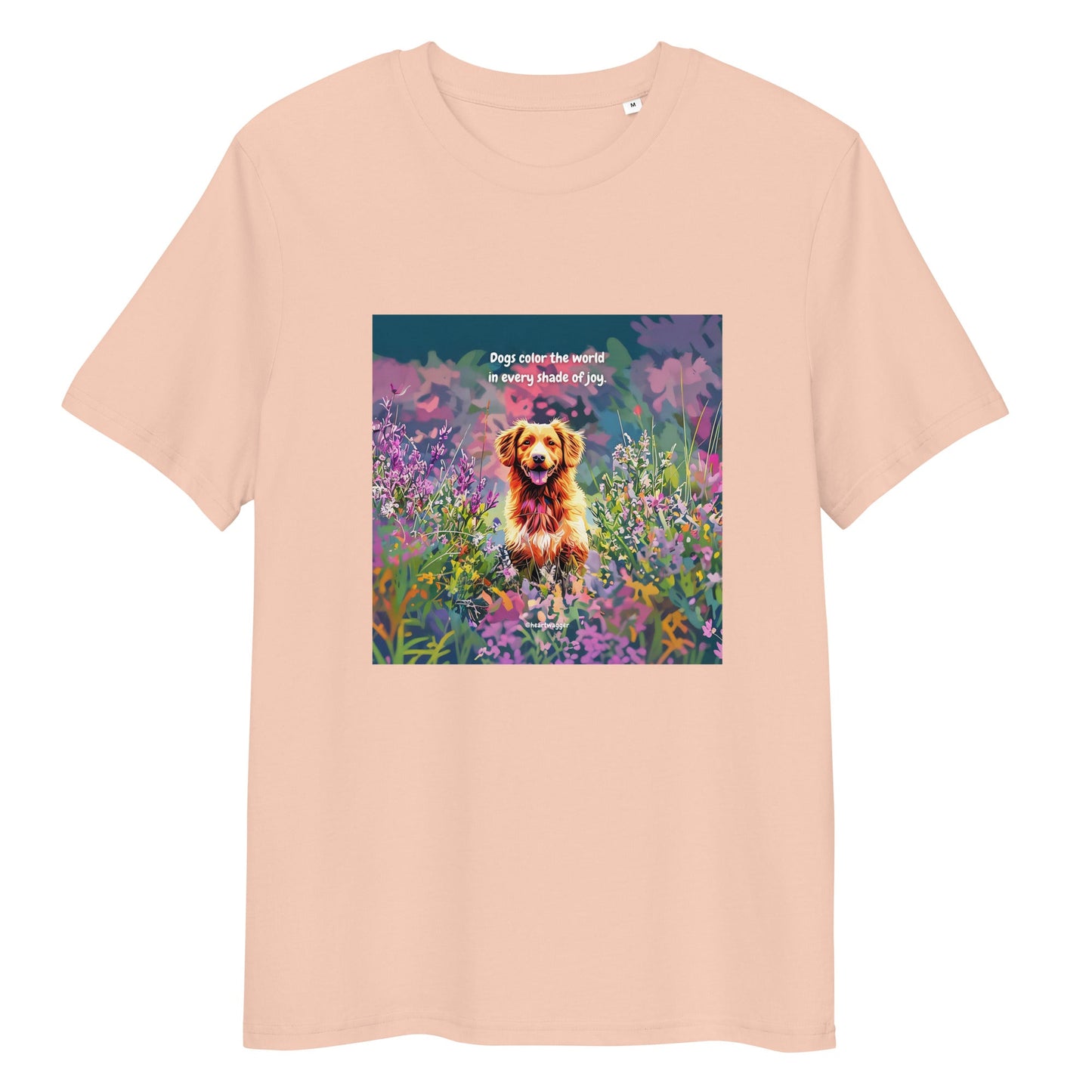 T-Shirt - Dogs color the world in every shade of joy Fraiche Peche