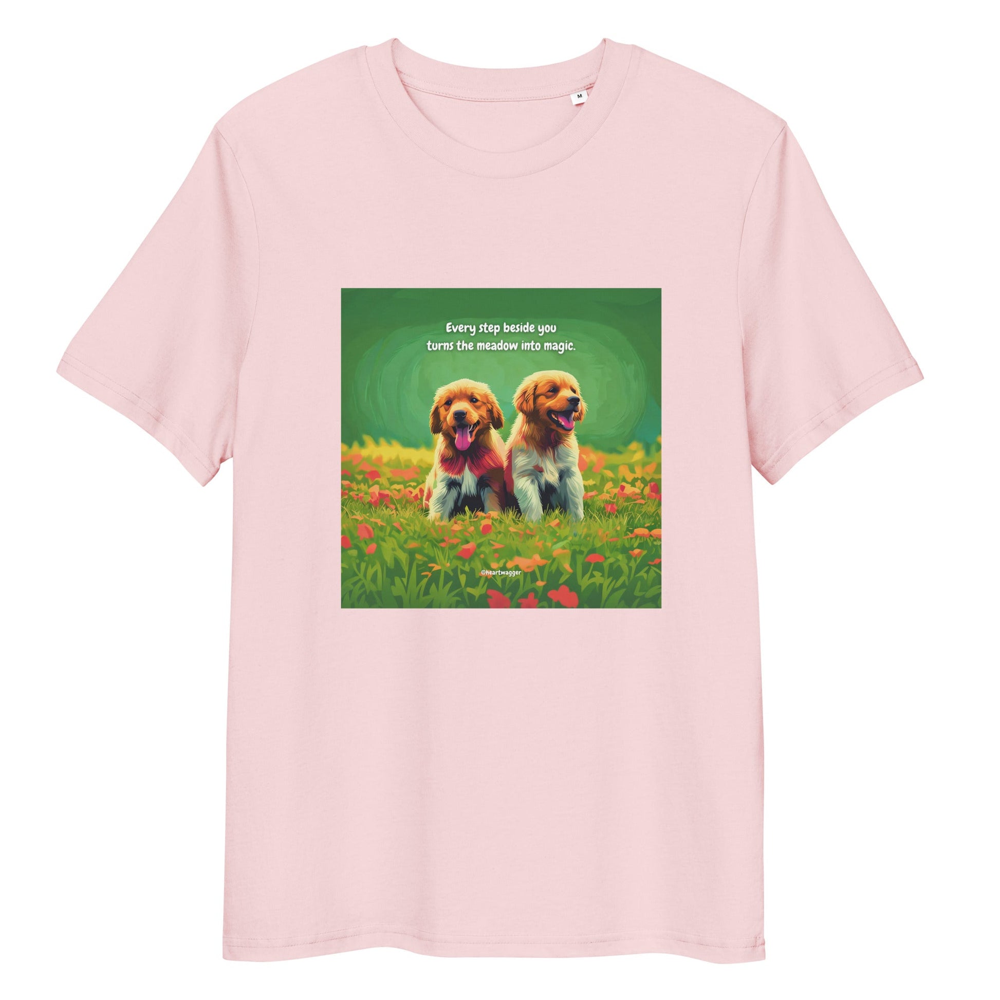 T-Shirt - Every step beside you turns the meadow into magic Cotton Pink
