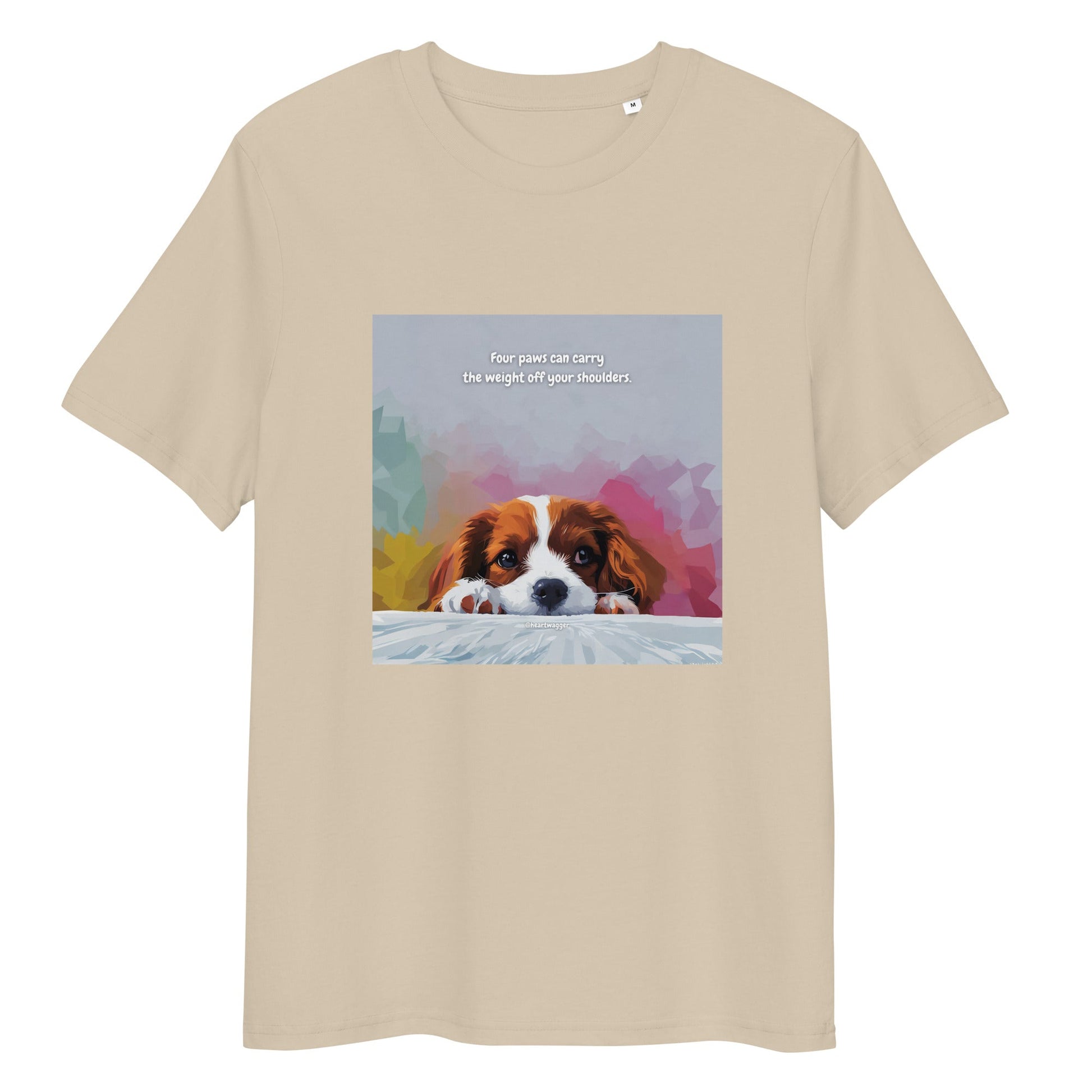 T-Shirt - Four paws can carry the weight off your shoulders Desert Dust