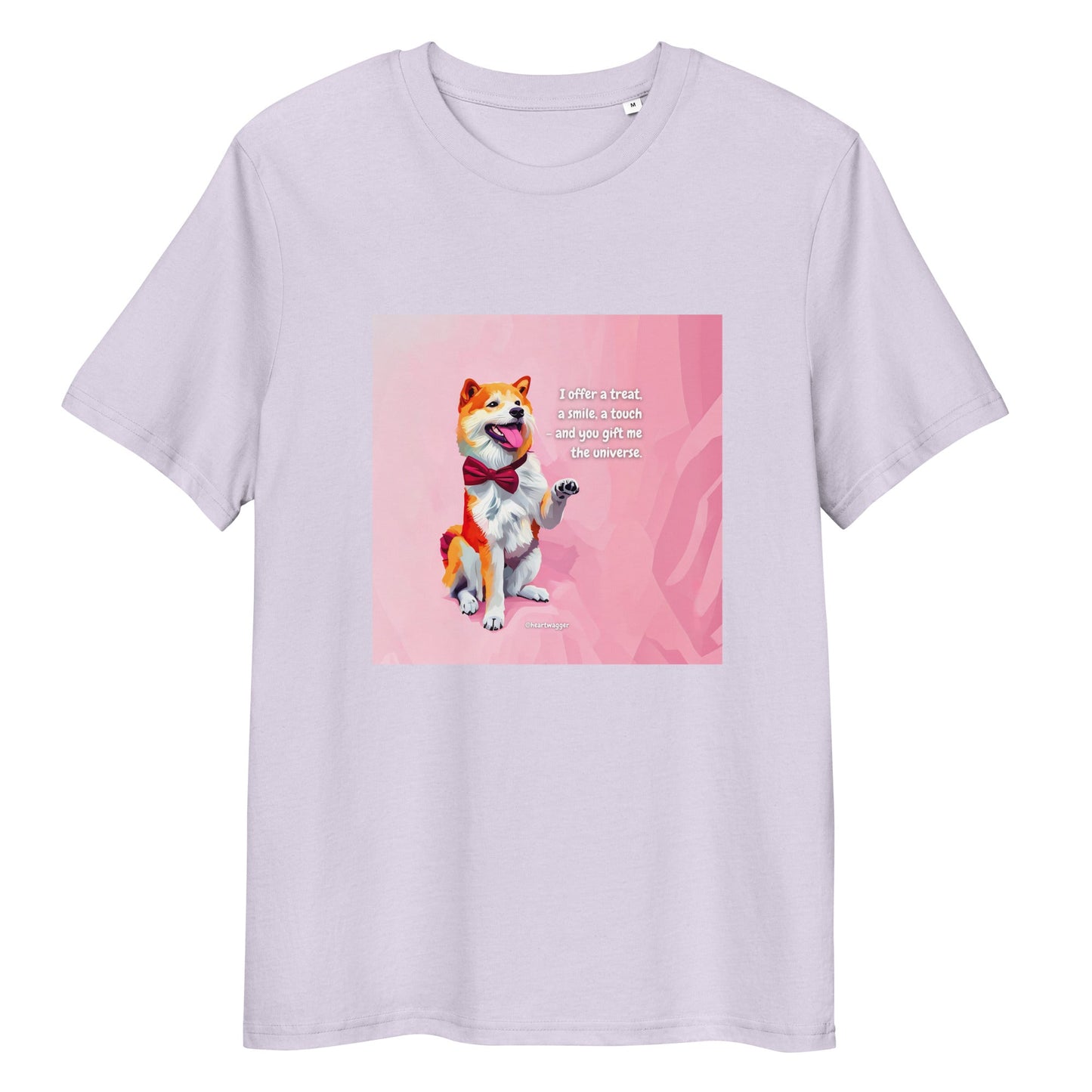 T-Shirt - I offer a treat, a smile, a touch - and you gift me the universe Lavender