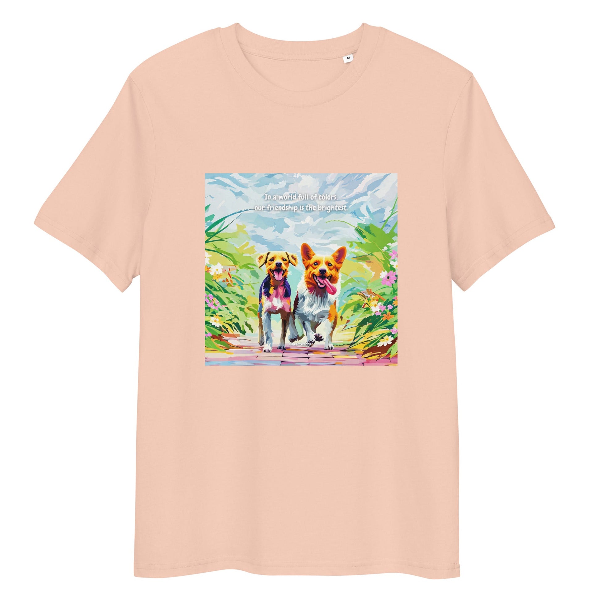 T-Shirt - In a world full of colors, our friendship is the brightest Fraiche Peche
