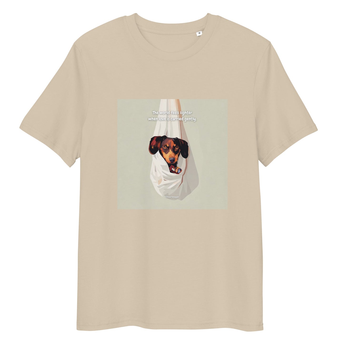 T-Shirt - The world feels lighter when love is carried gently Desert Dust